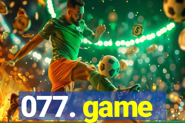 077. game